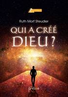 Qui a créé Dieu ?