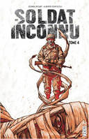 4, SOLDAT INCONNU - Tome 4