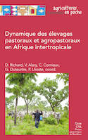 Dynamique des élevages pastoraux et agropastoraux en Afrique intertropicale