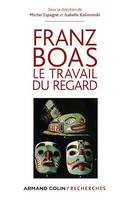 Franz Boas, Le travail du regard