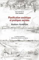 Planification soviétique et pratiques sociales, Boukhara, ouzbékistan