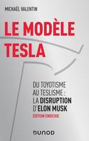 Le modèle Tesla / du toyotisme au teslisme : la disruption d'Elon Musk, Du toyotisme au teslisme : la disruption d'Elon Musk