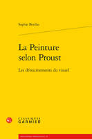 La peinture selon Proust, Les détournements du visuel