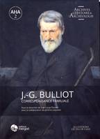 Jacques-Gabriel Bulliot, Correspondance familiale