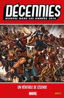 Décennies : Marvel dans les années 2010, Un héritage de légende
