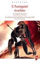 L’Antiquité écarlate, Le sang des Anciens