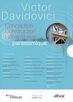 Coffret en 3 volumes : Conception - Construction - Réhabilitation parasismique, Guide d'application de l'Eurocode 8