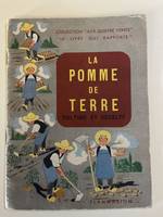 La pomme de terre. Culture et récolte