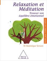Relaxation et Méditation, Trouver son équilibre émotionnel