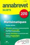 Annales brevet 2010 Mathématiques (sujets)