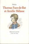 thomas face de rat et amelie melasse