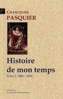 Tome II, 1804-1810, Histoire de mon temps. Tome 2 (1804-1810)