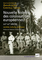 Nouvelle histoire des colonisations européennes (XIXe-XXe siècles), Sociétés, cultures, politiques