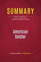 Summary: American Soldier, Review and Analysis of General Tommy Franks and Malcolm McConnell's Book