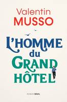 Romans français (H.C.) L'Homme du Grand Hôtel