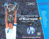 Champions d'Europe saison 1992-1993 Le livre souvenir officiel