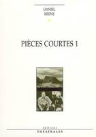 Pièces courtes / Daniel Keene, 1, Pièces courtes 1