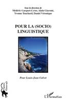 Pour la (socio)linguistique, Pour Louis-Jean Calvet