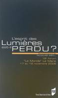 L'Esprit des Lumières est-il perdu ?