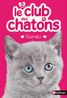 2, Le club des chatons 2: Roméo