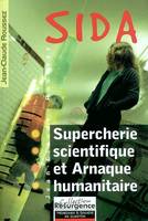 Sida - Supercherie scientifique et arnaque