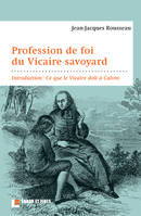 Profession de foi du Vicaire savoyard, Introduction : Ce que le Vicaire doit à Calvin