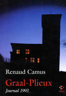 Journal / Renaud Camus, 1993, Graal-Plieux, Journal 1993