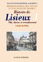 Histoire de Lisieux - ville, diocèse et arrondissement, ville, diocèse et arrondissement