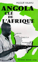 ANGOLA CLE DE L AFRIQUE