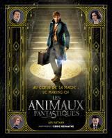 Au coeur de la magie : le making- of des Animaux Fantastiques