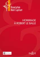 Hommage à Robert Le Balle - 1re ed.