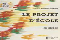 Le projet d'école