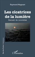 Les cicatrices de la lumière, Recueil de nouvelles