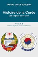 Histoire de la Corée / des origines à nos jours, DES ORIGINES À NOS JOURS