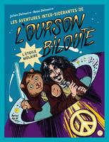 3, Les aventures inter-sidérantes de l'ourson Biloute, épisode 3, L'étoile molaire