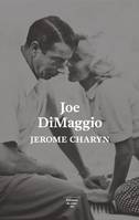 Joe DiMaggio, Portrait de l'artiste en joueur de baseball