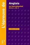 Anglais au baccalauréat Série L, ES, S, au baccalauréat d'enseignement général