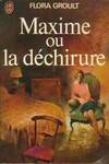 Maxime ou la dechirure, - ROMAN