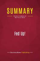 Summary: Fed Up!, Review and Analysis of Rick Perry's Book