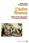 L'autre finance existe-t-il des alternatives à la banque capitaliste ?, existe-t-il des alternatives à la banque capitaliste ?