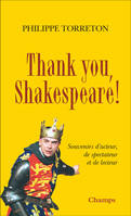 Thank you, Shakespeare !, Souvenirs d'acteur, de spectateur et de lecteur