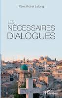 Les nécessaires dialogues