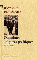 Questions et figures politiques (1896-1905)