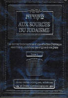 2, Aux sources du judaïsme, Les oeuvres fondamentales et une sélection d'ouvrages essentiels du judaïsme, des origines à nos jours