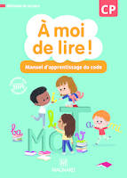 À moi de lire ! CP (2019) - Manuel d'apprentissage du code