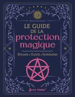 Guide éso Le guide de la protection magique, Rituels, outils, symboles