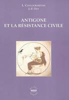 ANTIGONE ET LA RESISTANCE CIVILE