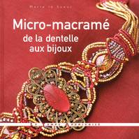 Micro-macramé de la dentelle aux bijoux