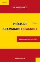 Précis de grammaire espagnole - 3e éd. - Avec exercices corrigés, Avec exercices corrigés