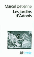 Les Jardins d'Adonis, La mythologie des parfums et des aromates en Grèce